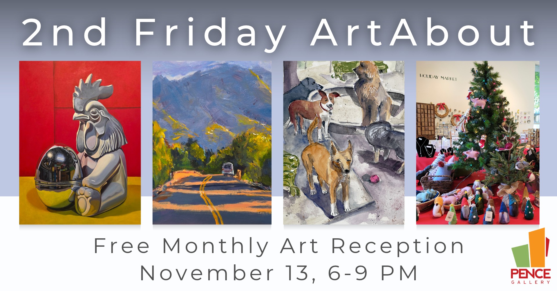 Flyer for 2nd Friday ArtAbout at the Pence Gallery